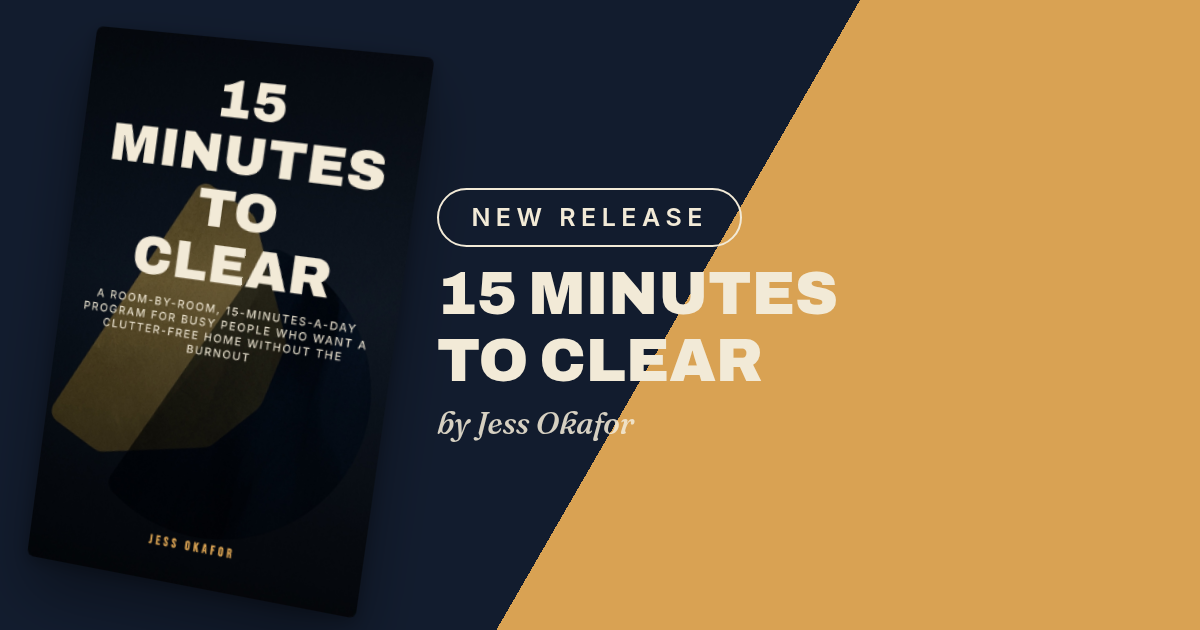 15 Minutes to Clear Facebook graphic